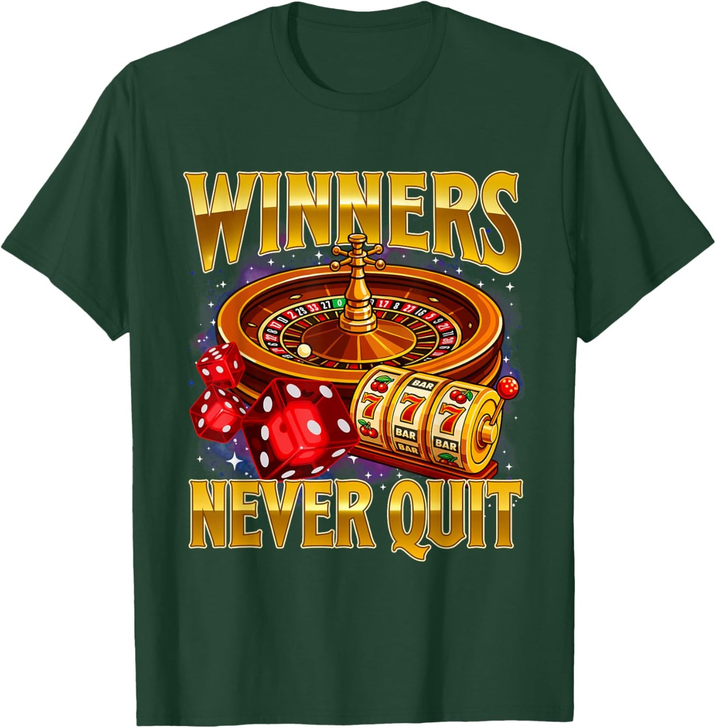 Winners Never Quit - Casino Gambler Meme Bootleg Gambling T-Shirt - T-Shirt | Forest