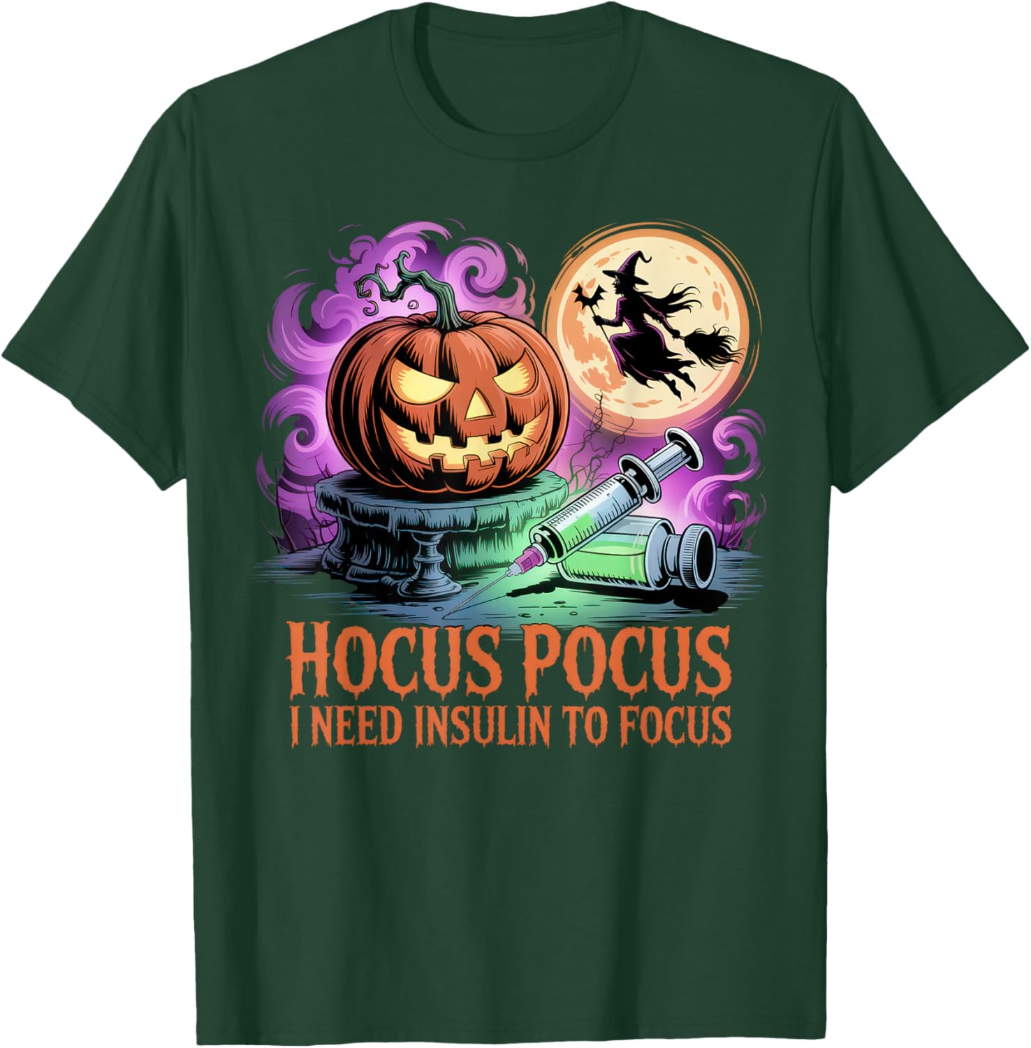 Funny Halloween Diabetic Hocus Pocus I Need Insulin to Focus T-Shirt - T-Shirt | Forest