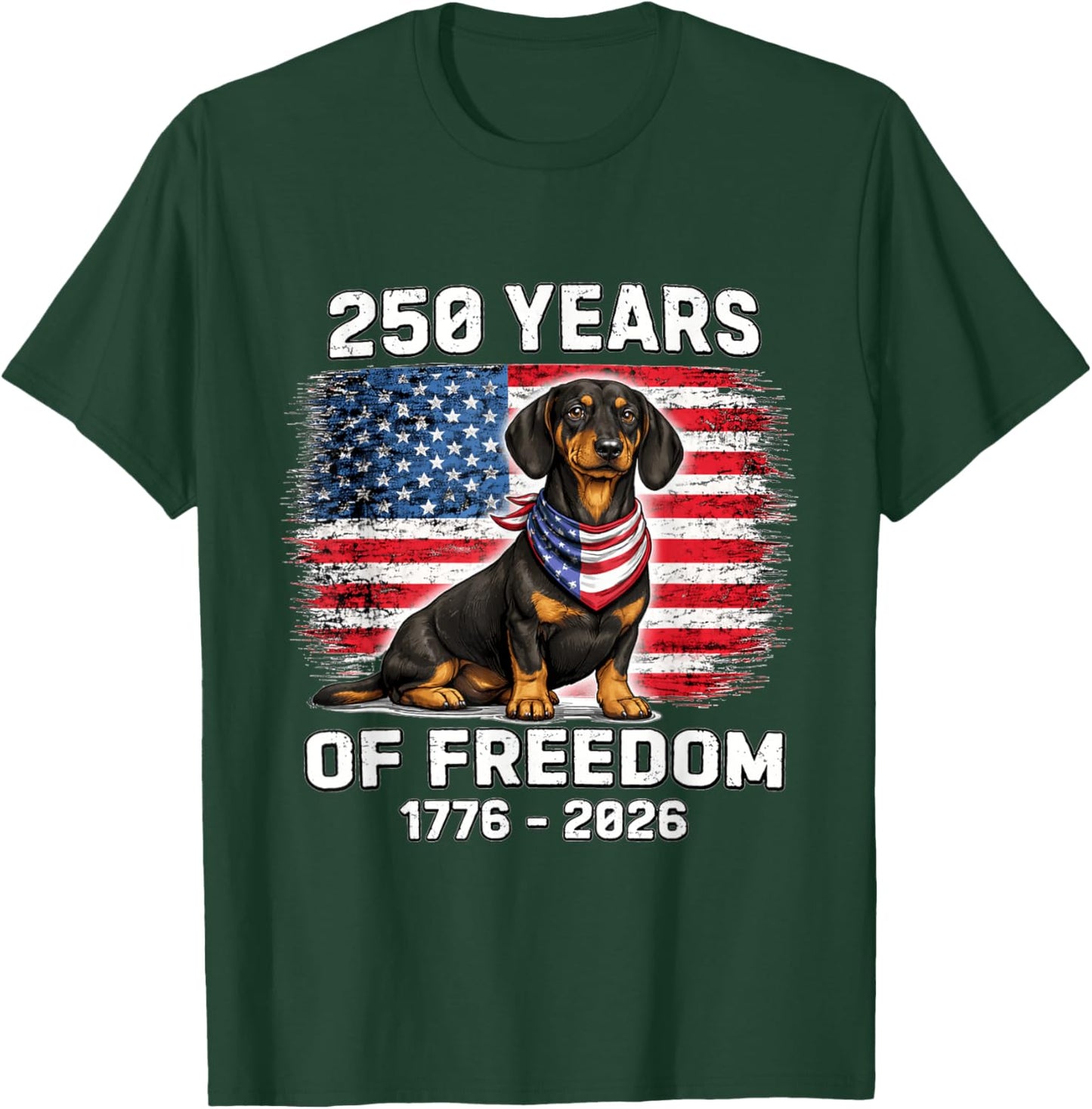 250 Years America Anniversary Dachshund 250th Anniversary T-Shirt - T-Shirt | Forest