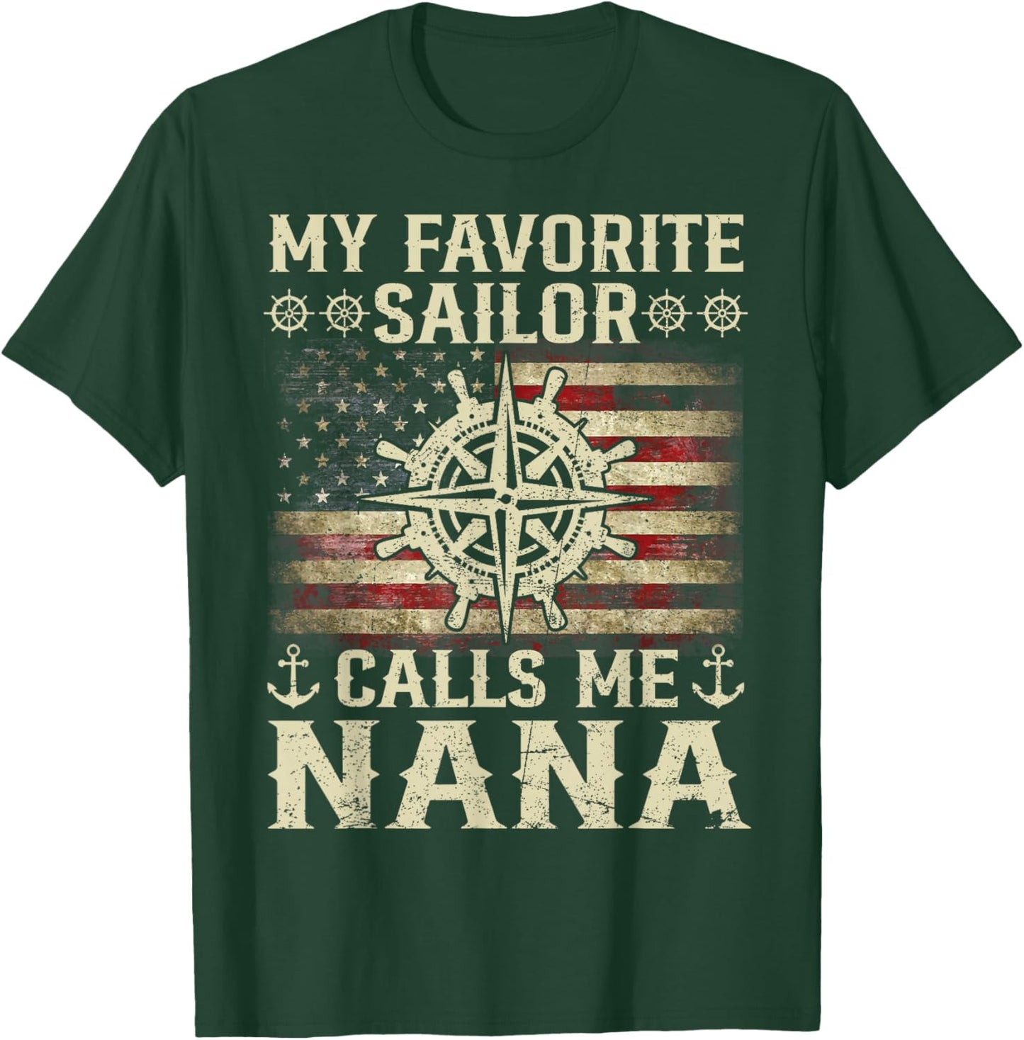 My Favorite Sailor Calls Me Nana Flag USA Family Matching T-Shirt - T-Shirt | Forest