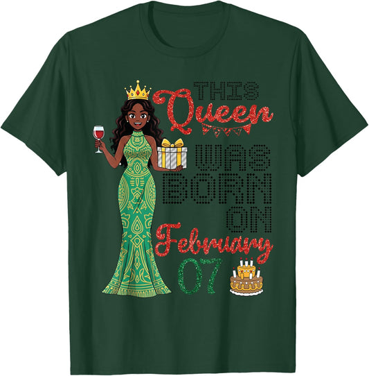 This Queen was Born On February 07 Happy Birthday to Me Girl T-Shirt - T-Shirt | Forest