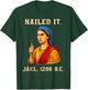 Nailed It Jael 1200 Bc, Bible Story T-Shirt - T-Shirt | Forest