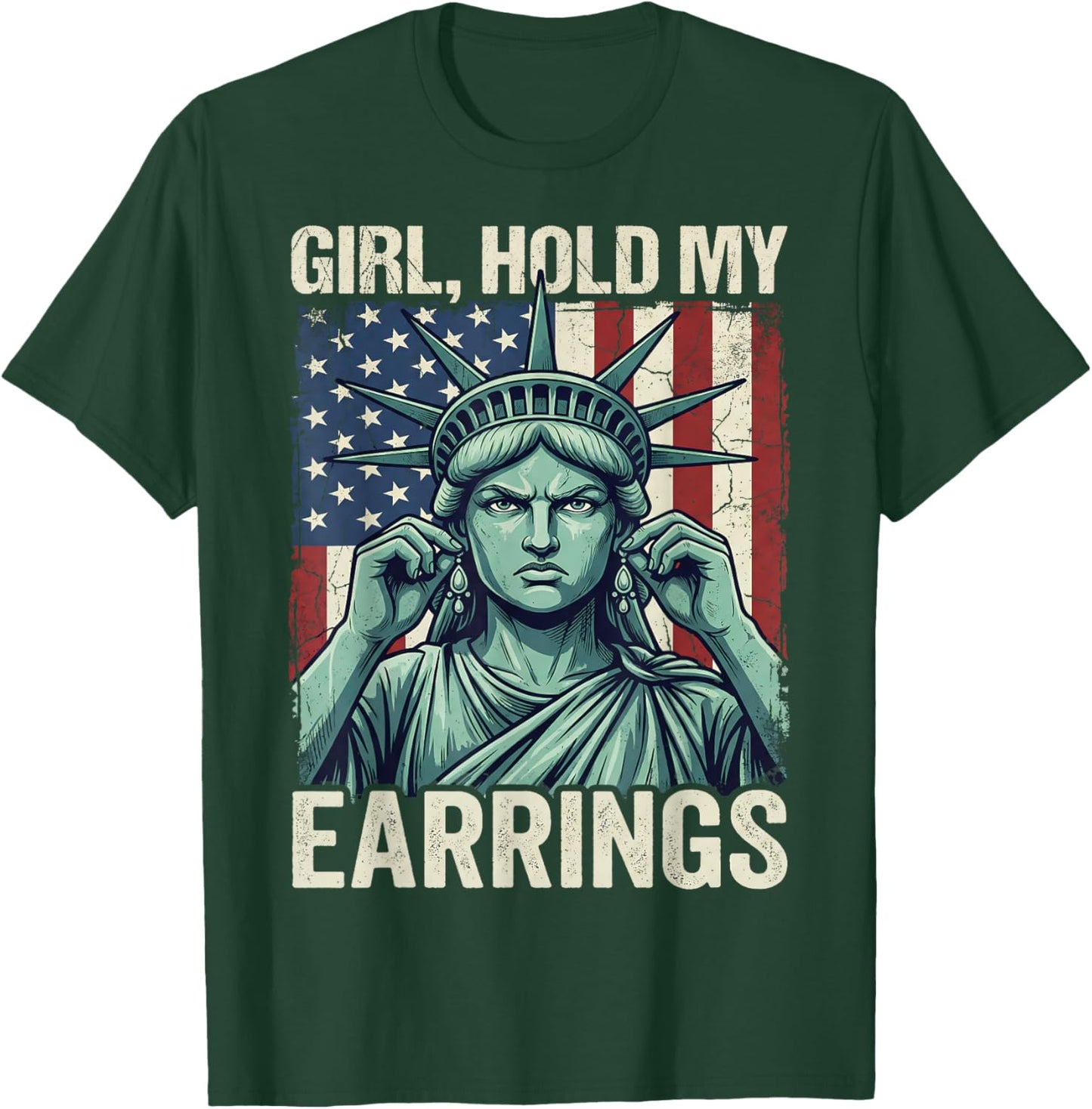 Patriotic Girl Hold My Earrings American Flag Women T-Shirt - T-Shirt | Forest