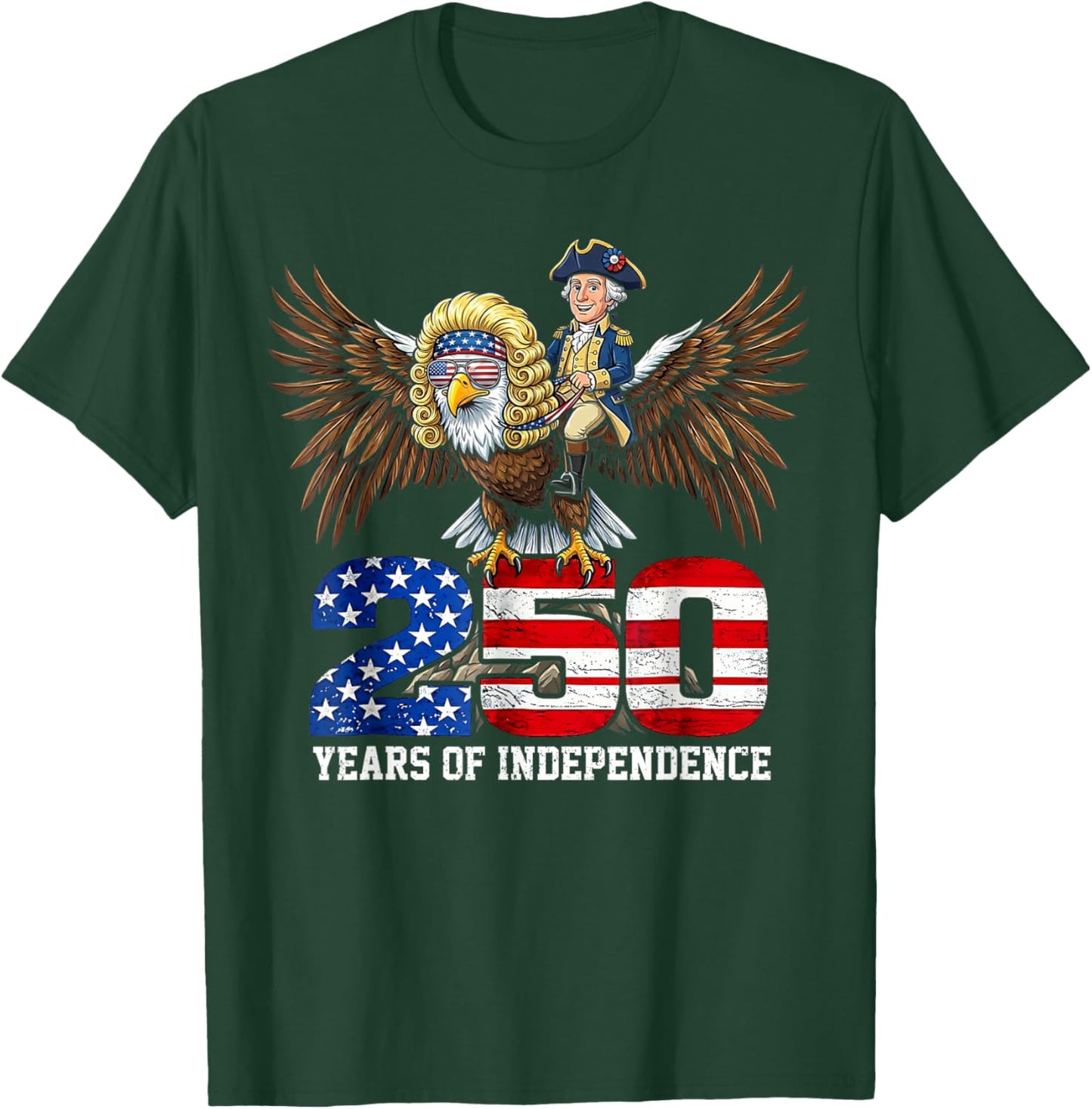 250 Years of Independence American Flag 250th Anniversary T-Shirt - T-Shirt | Forest
