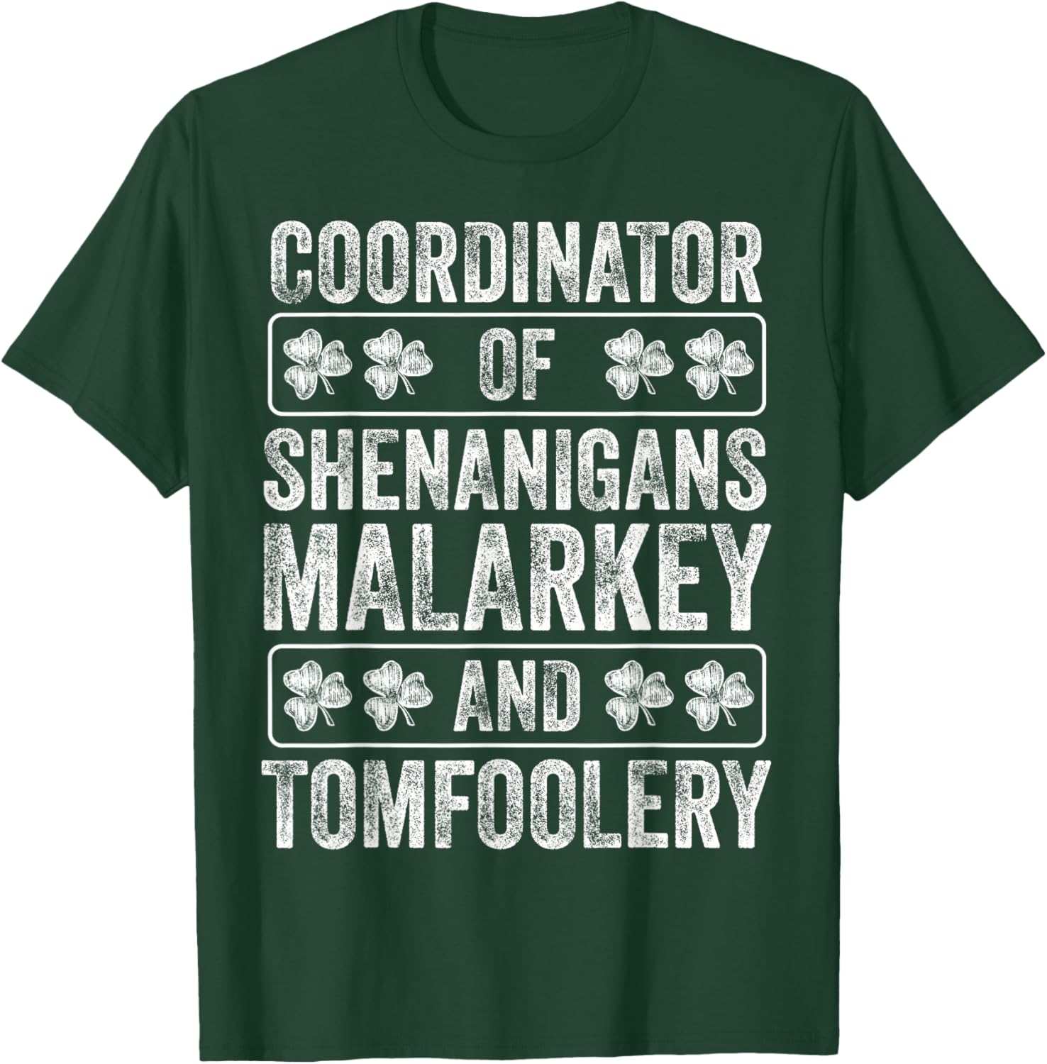Shenanigans Coordinator of Shenanigans Malarkey & Tomfoolery T-Shirt - T-Shirt | Forest