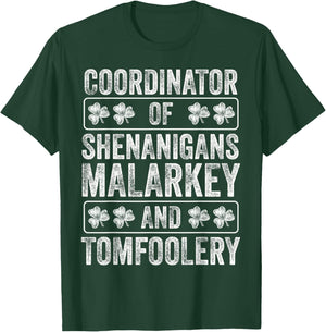 Shenanigans Coordinator of Shenanigans Malarkey & Tomfoolery T-Shirt - T-Shirt | Forest