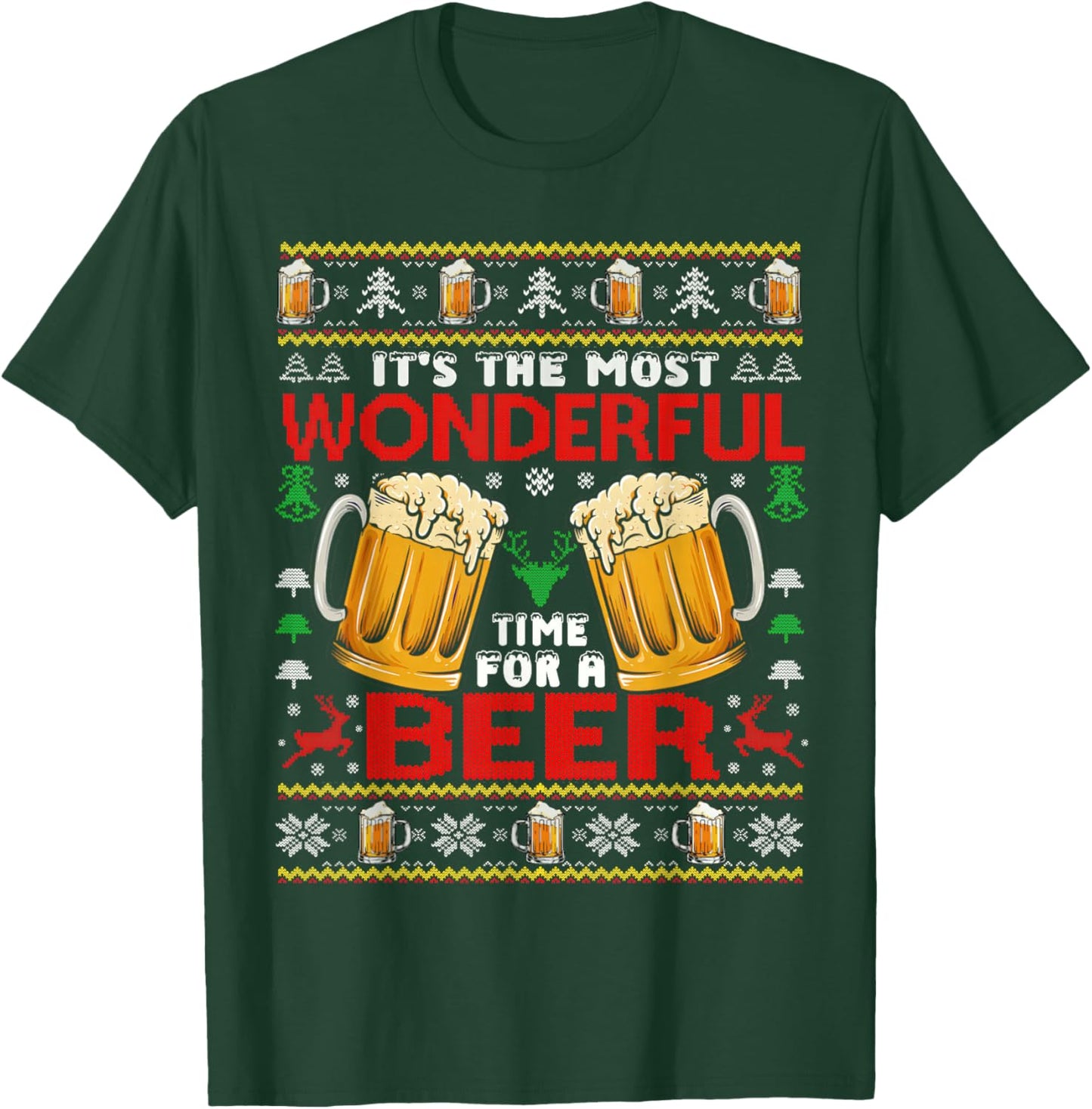 Xmas Wonderful Time for A Beer Ugly Christmas Sweaters T-Shirt - T-Shirt | Forest