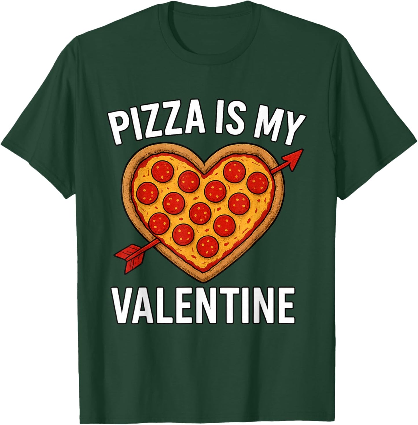 Pizza is My Valentine Valentines Day Heart Pepperoni Lover T-Shirt - T-Shirt | Forest