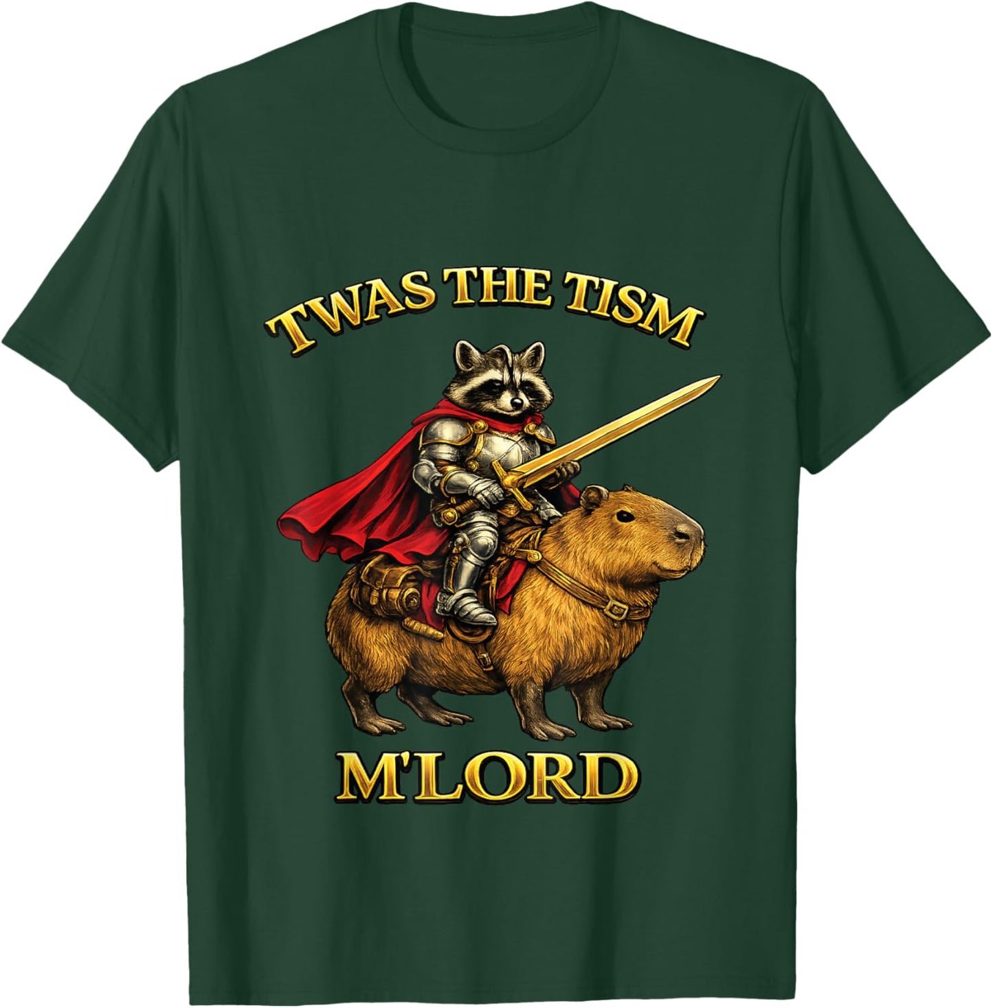 TWAS The Tism M Lord Funny Raccoon Hero Vintage Capybara T-Shirt - T-Shirt | Forest