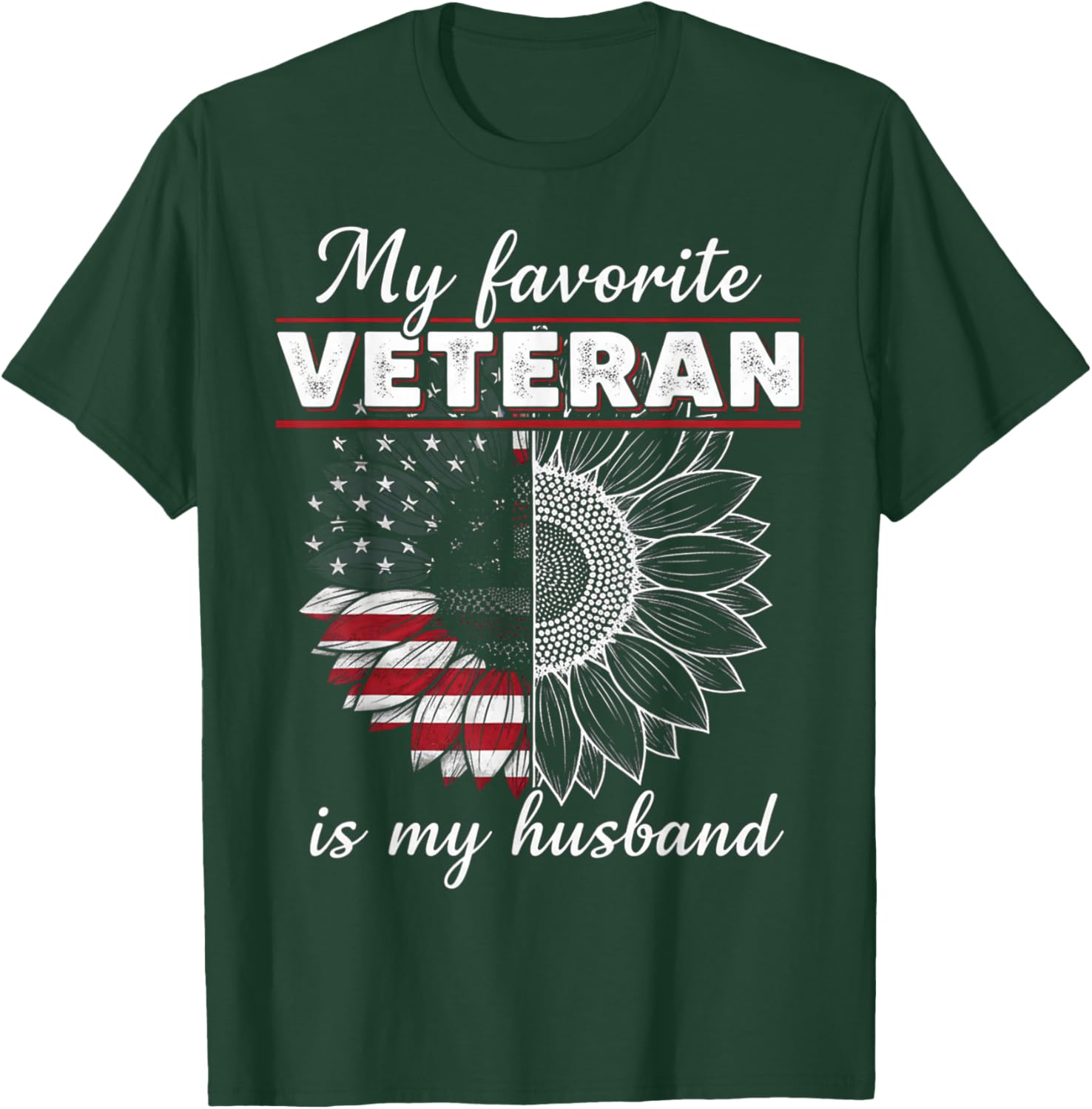 My Favorite Veteran is My Husband T-Shirt - T-Shirt | Forest