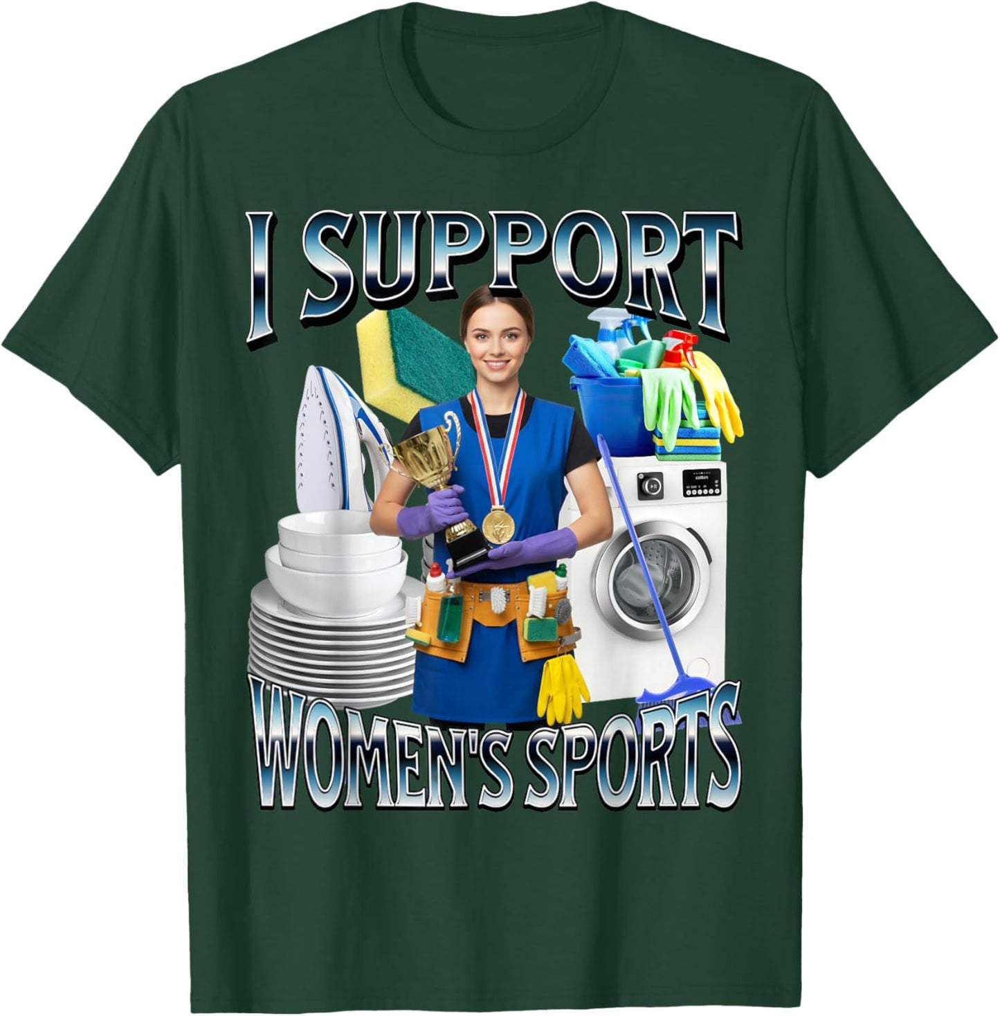 I Support Women's Sports Unwearable Aduld Humor Bootleg T-Shirt - T-Shirt | Forest