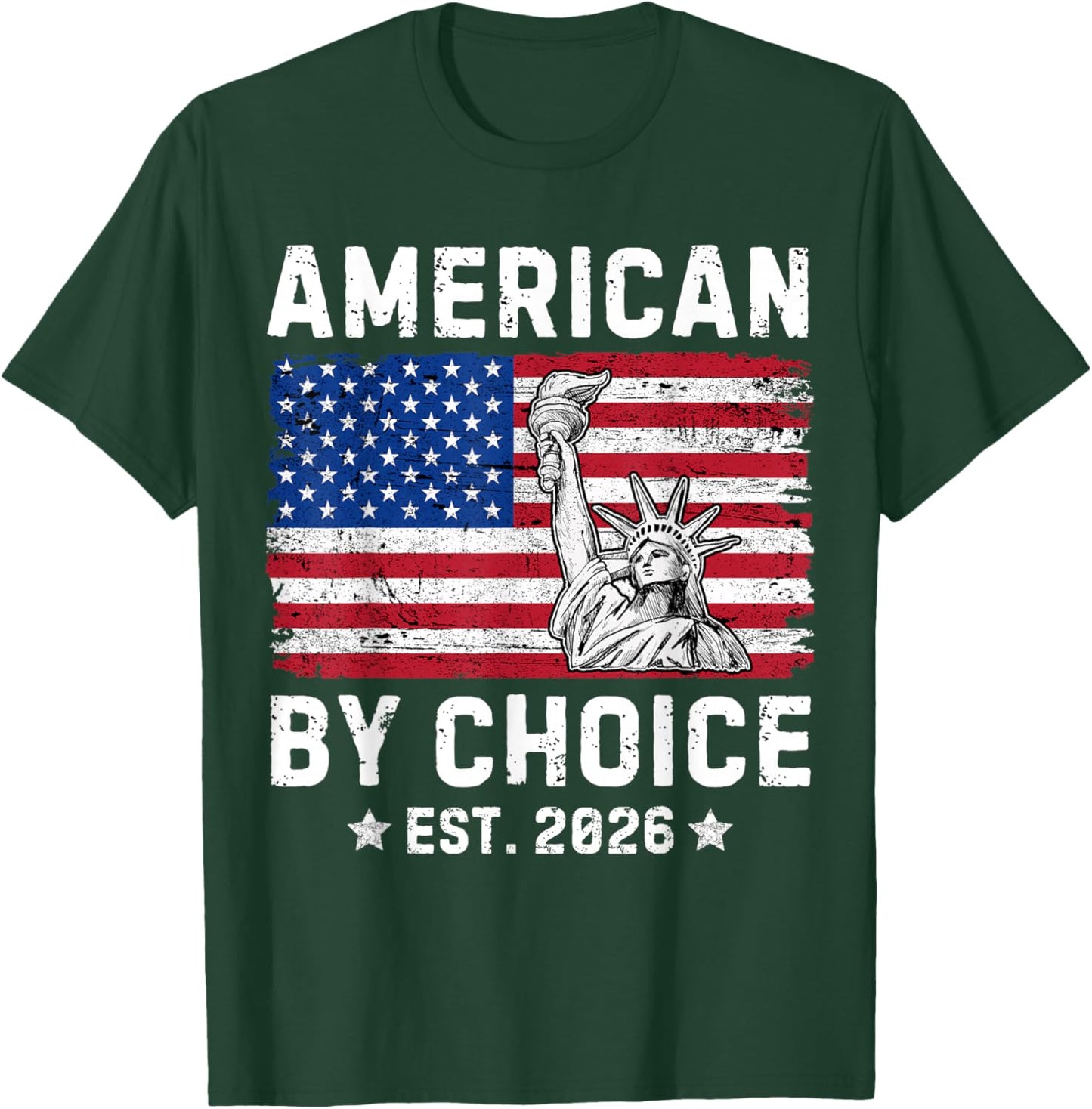 American by Choice Est 2026 Proud New USA Citizen T-Shirt - T-Shirt | Forest