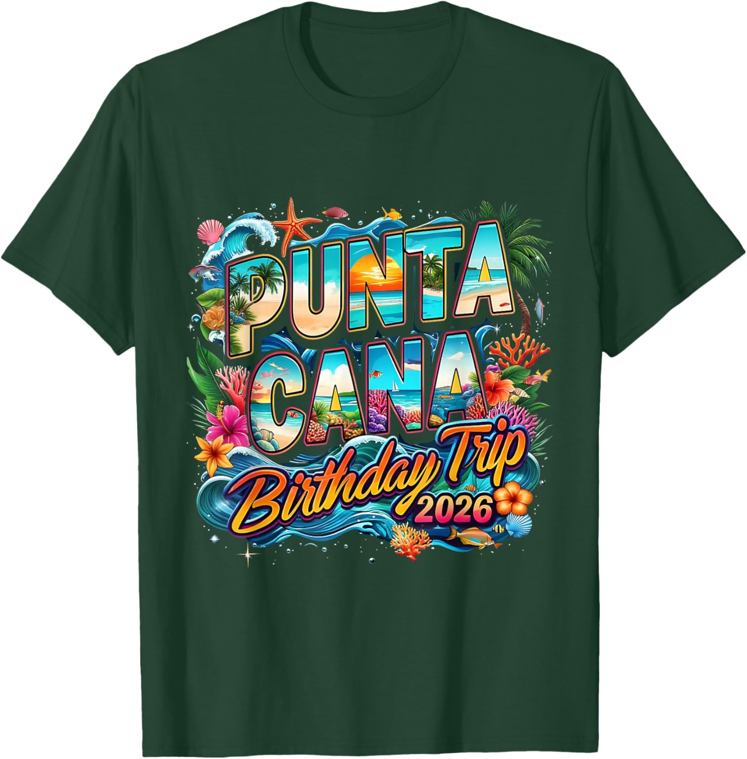 Punta Cana Birthday Trip 2026 Making Memories T-Shirt - T-Shirt | Forest