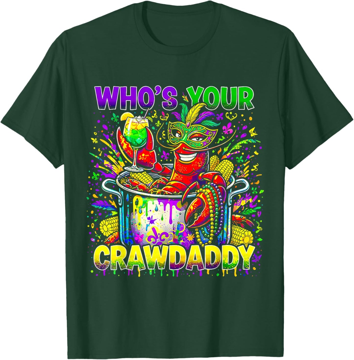 Who’s Your Crawdaddy Crawfish Louisiana Mardi Gras 2026 T-Shirt - T-Shirt | Forest