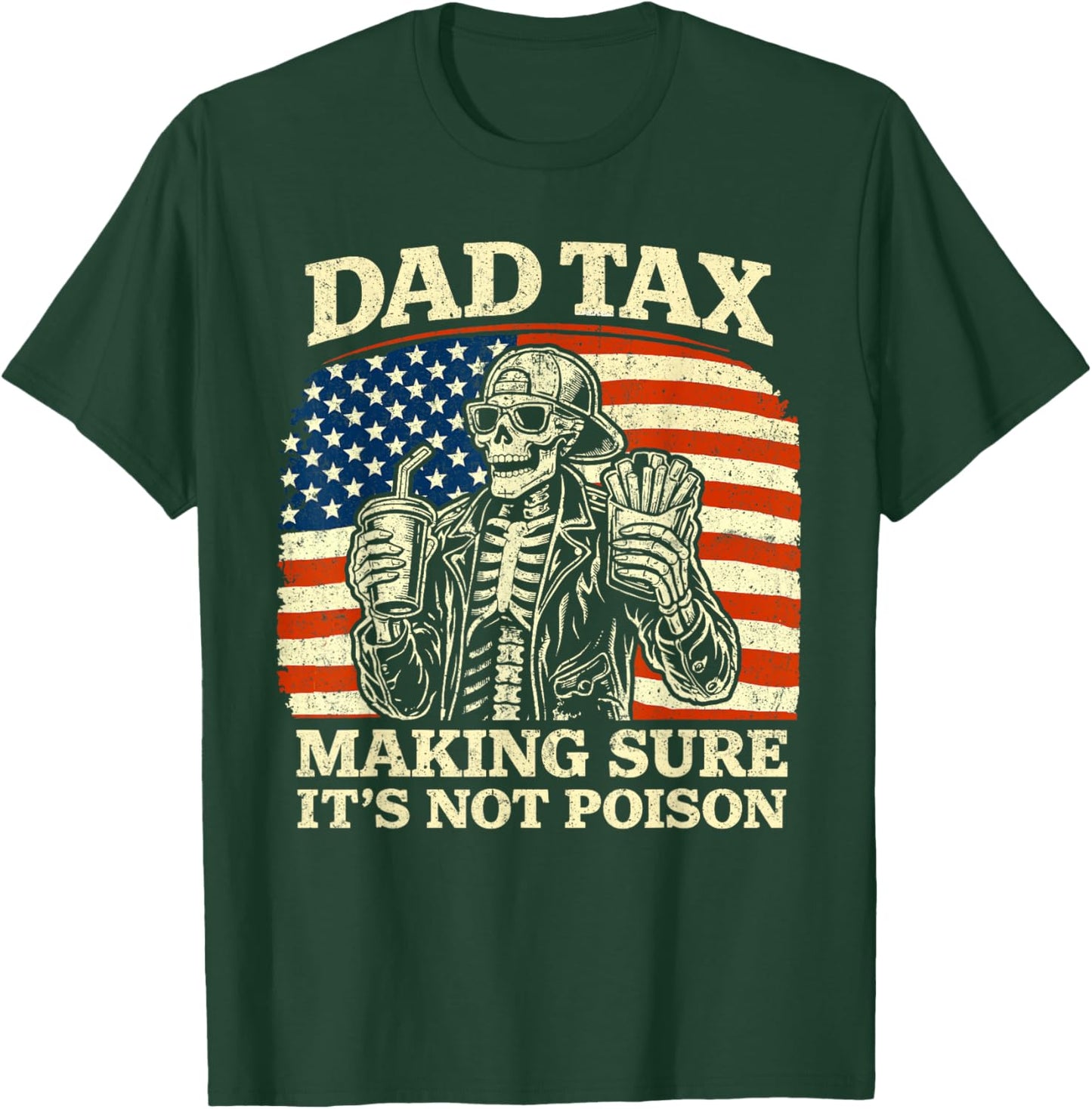 Dad Tax Making Sure It's Not Poison Funny Fathers Day Men T-Shirt - T-Shirt | Forest