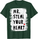 Funny Mr Steal Your Heart Boys Kids Toddlers Valentines Day T-Shirt - T-Shirt | Forest