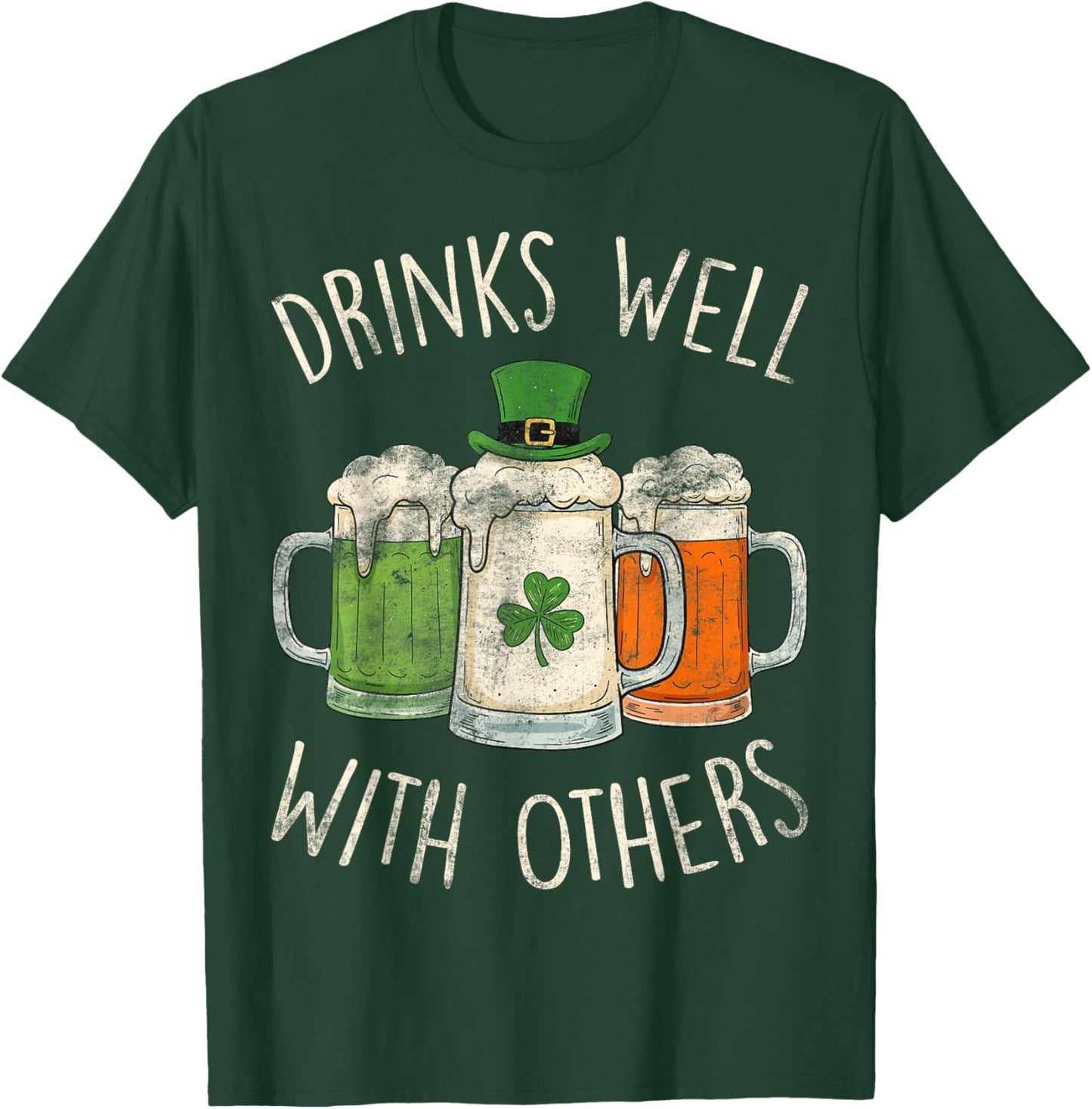 Drinking St. Patrick’s Day Funny Drinks Well with Others T-Shirt - T-Shirt | Forest