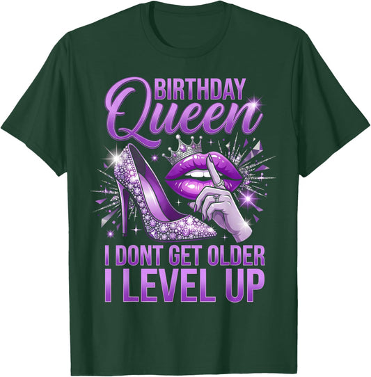Party Diva Birthday Queen I Dont Get Older I Level Up T-Shirt - T-Shirt | Forest