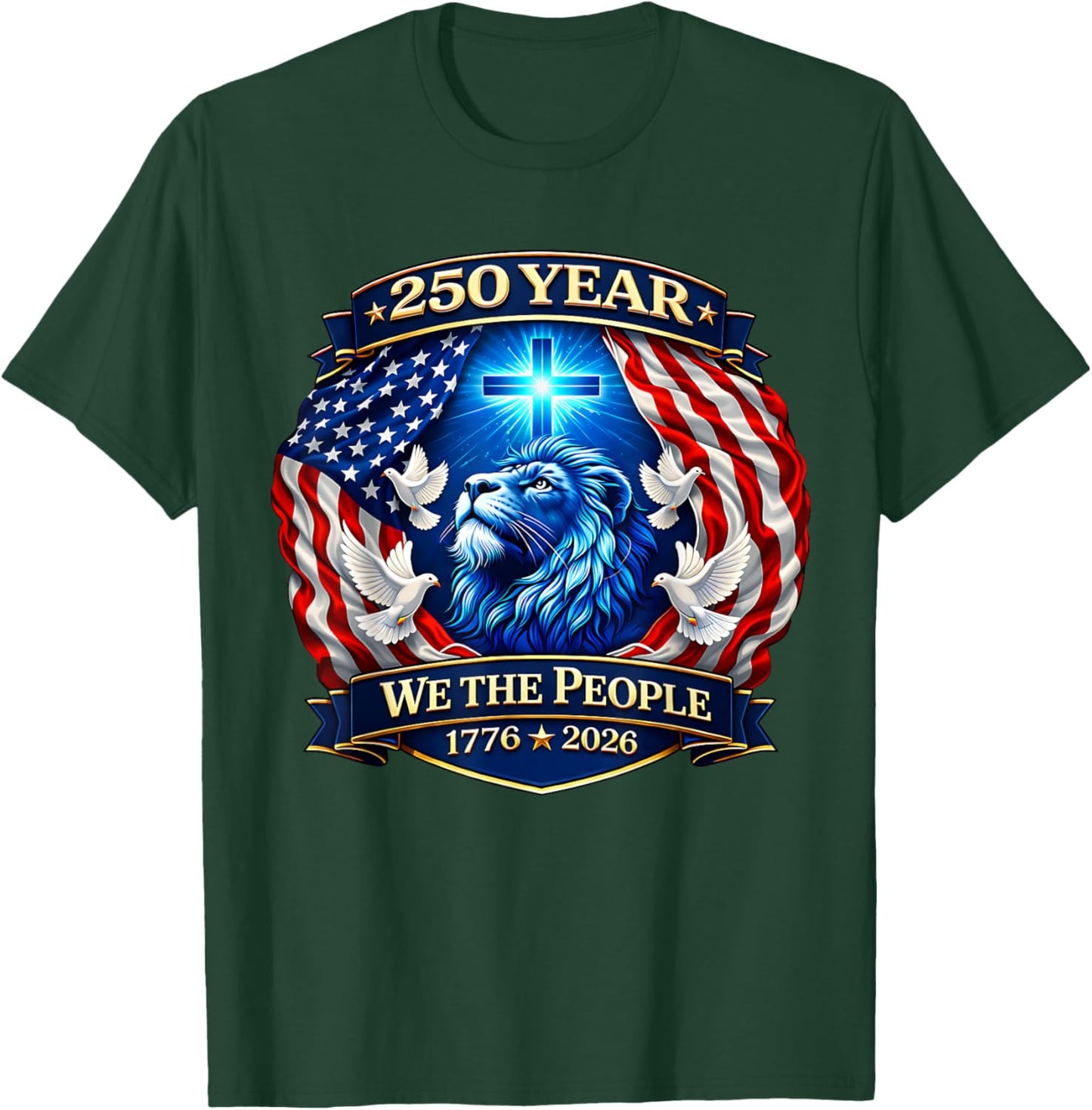250 Years American 1776 2026 250th USA Patriotic 4th of July T-Shirt - T-Shirt | Forest