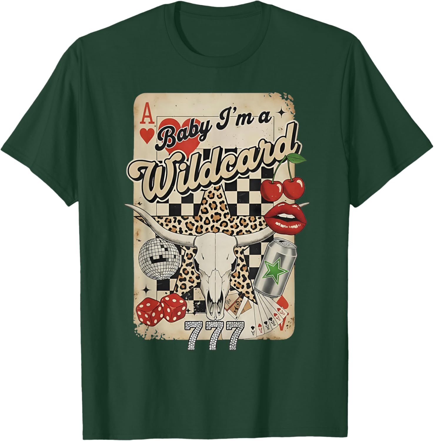 Baby I'm A Wildcard Card T-Shirt - T-Shirt | Forest
