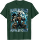 Human by Chance Alpha by Choice Funny Alpha Wolf Meme Gifts T-Shirt - T-Shirt | Forest