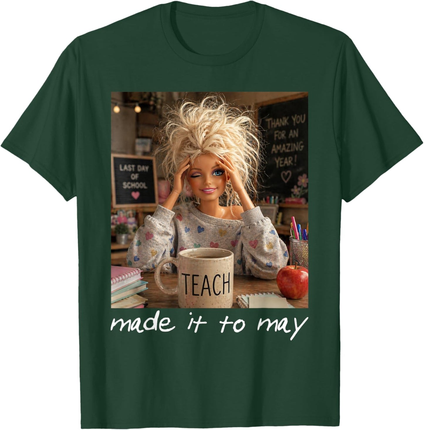 Funny Made It to May Teacher Girls Meme Last Day of School T-Shirt - T-Shirt | Forest