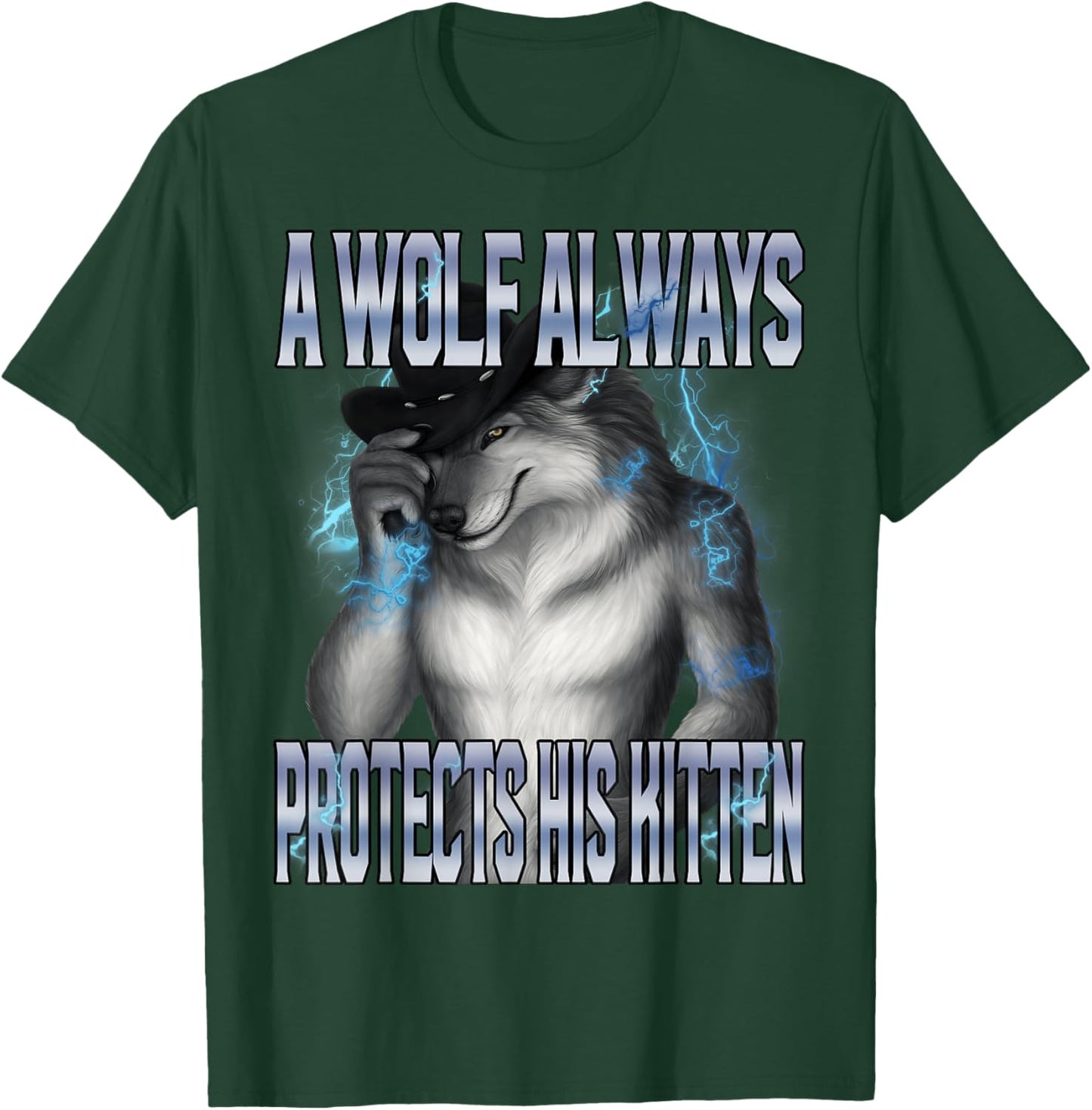 A Wolf Always Protects His Kitten Alpha Wolf Ironic Meme T-Shirt - T-Shirt | Forest
