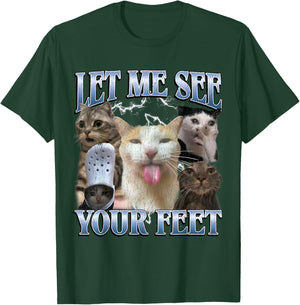 Let Me See Your Feet Funny Offensive Cat Meme Bootleg T-Shirt - T-Shirt | Forest