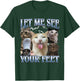 Let Me See Your Feet Funny Offensive Cat Meme Bootleg T-Shirt - T-Shirt | Forest