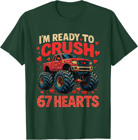 I'm Ready to Crush 67 Hearts Funny Valentine Meme T-Shirt - T-Shirt | Forest
