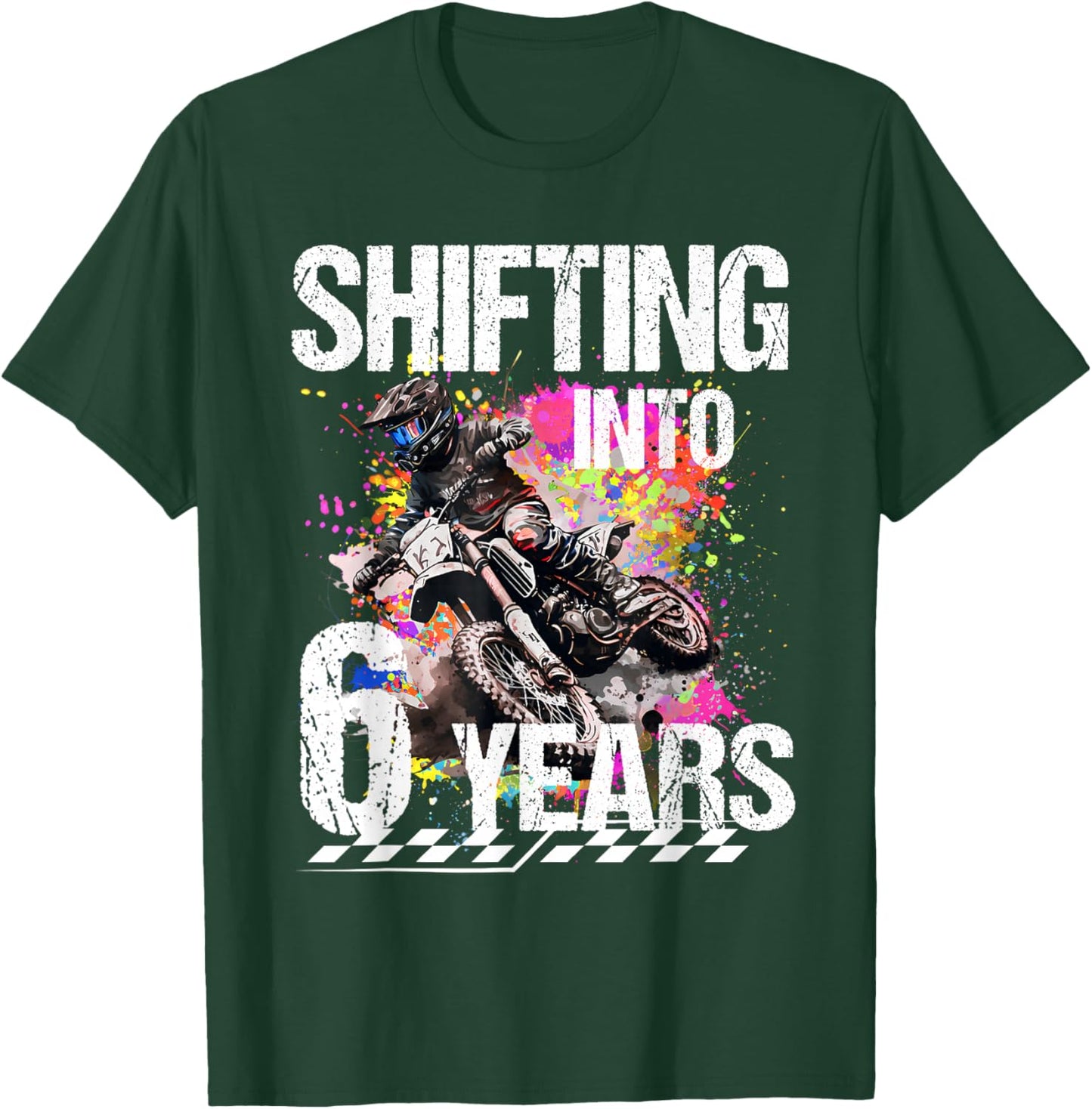 Shifting Into 6 Years Motocross Birthday Action Design T-Shirt - T-Shirt | Forest