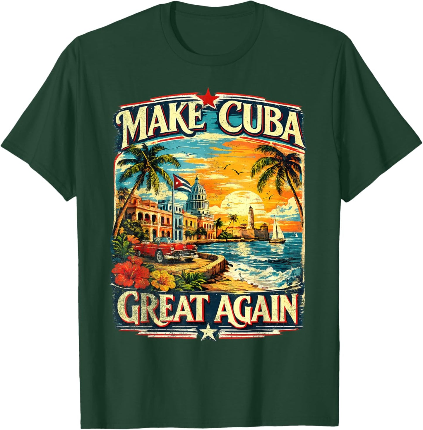 Make Cuba Great Again T-Shirt - T-Shirt | Forest