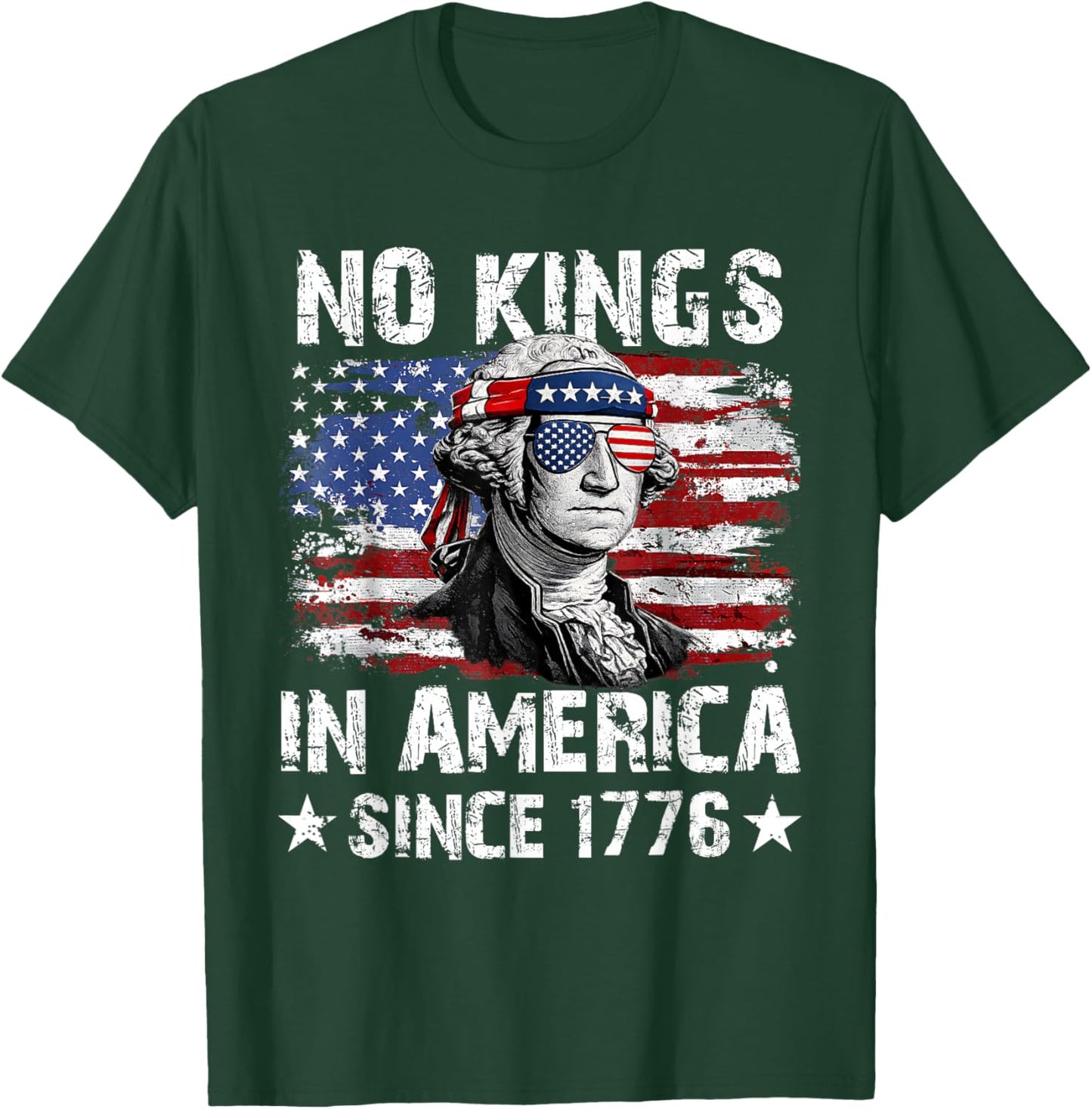 No Kings in America Since 1776 American Flag 4th July T-Shirt - T-Shirt | Forest