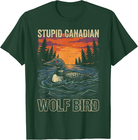 Vintage Stupid Canadian Wolf Bird Cute Loon Sarcastic Animal T-Shirt - T-Shirt | Forest