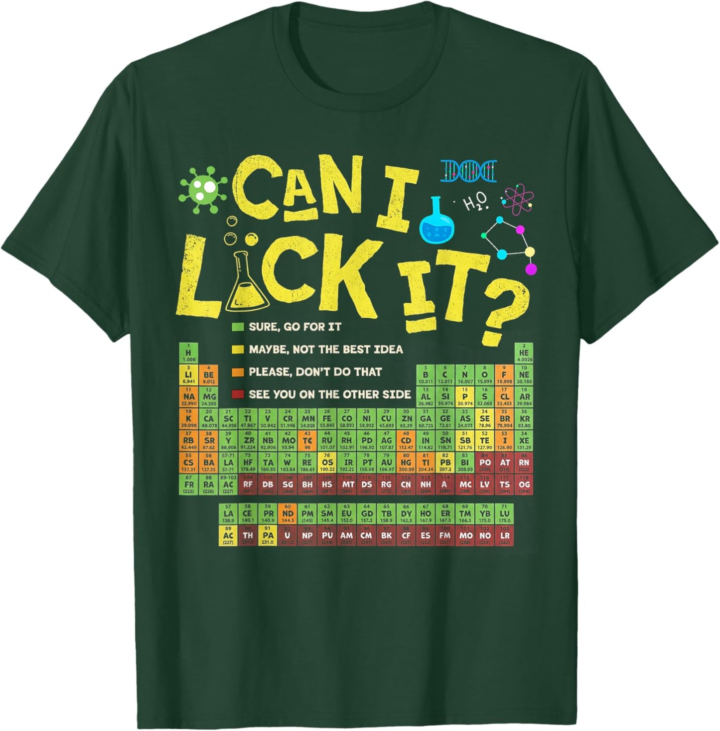 Can I Lick It Periodic Table Funny Chemistry Teacher Student T-Shirt - T-Shirt | Forest