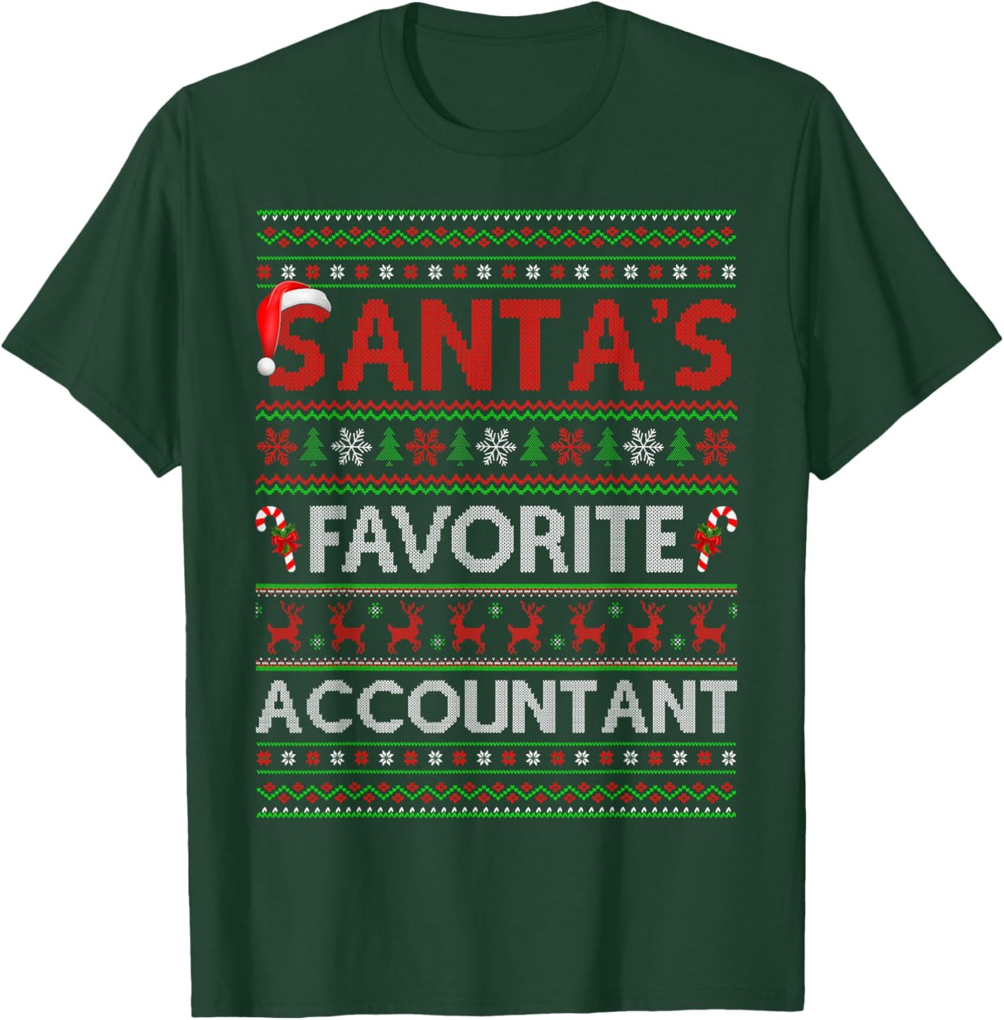 Santa Favorite Accountant Ugly Christmas Sweaters Funny Xmas T-Shirt - T-Shirt | Forest