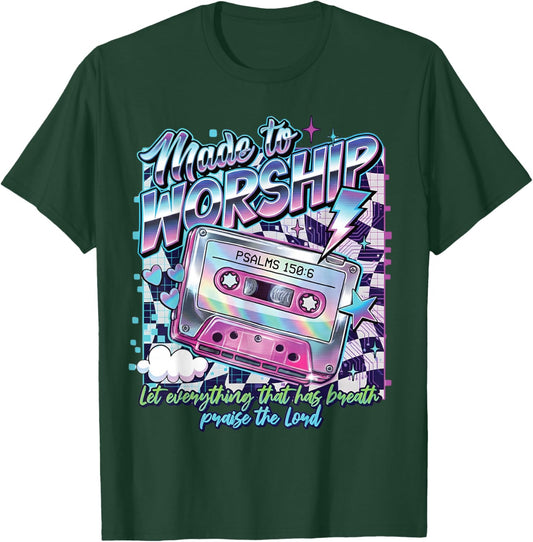 Retro Cassette Made to Worship Psalms 150:6 Christian Music T-Shirt - T-Shirt | Forest