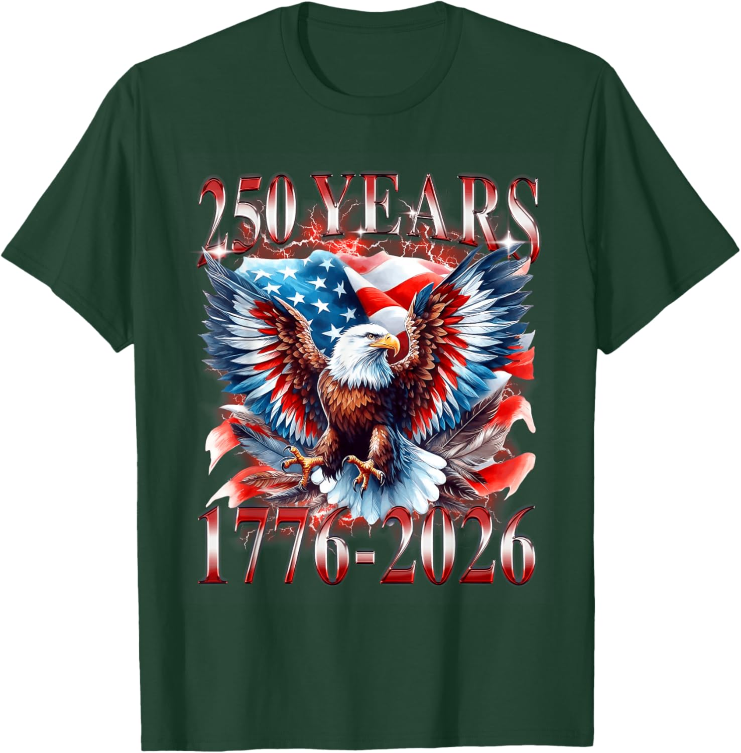 Eagle and Flag 250 Years 1776-2026 250th Birthday T-Shirt - T-Shirt | Forest