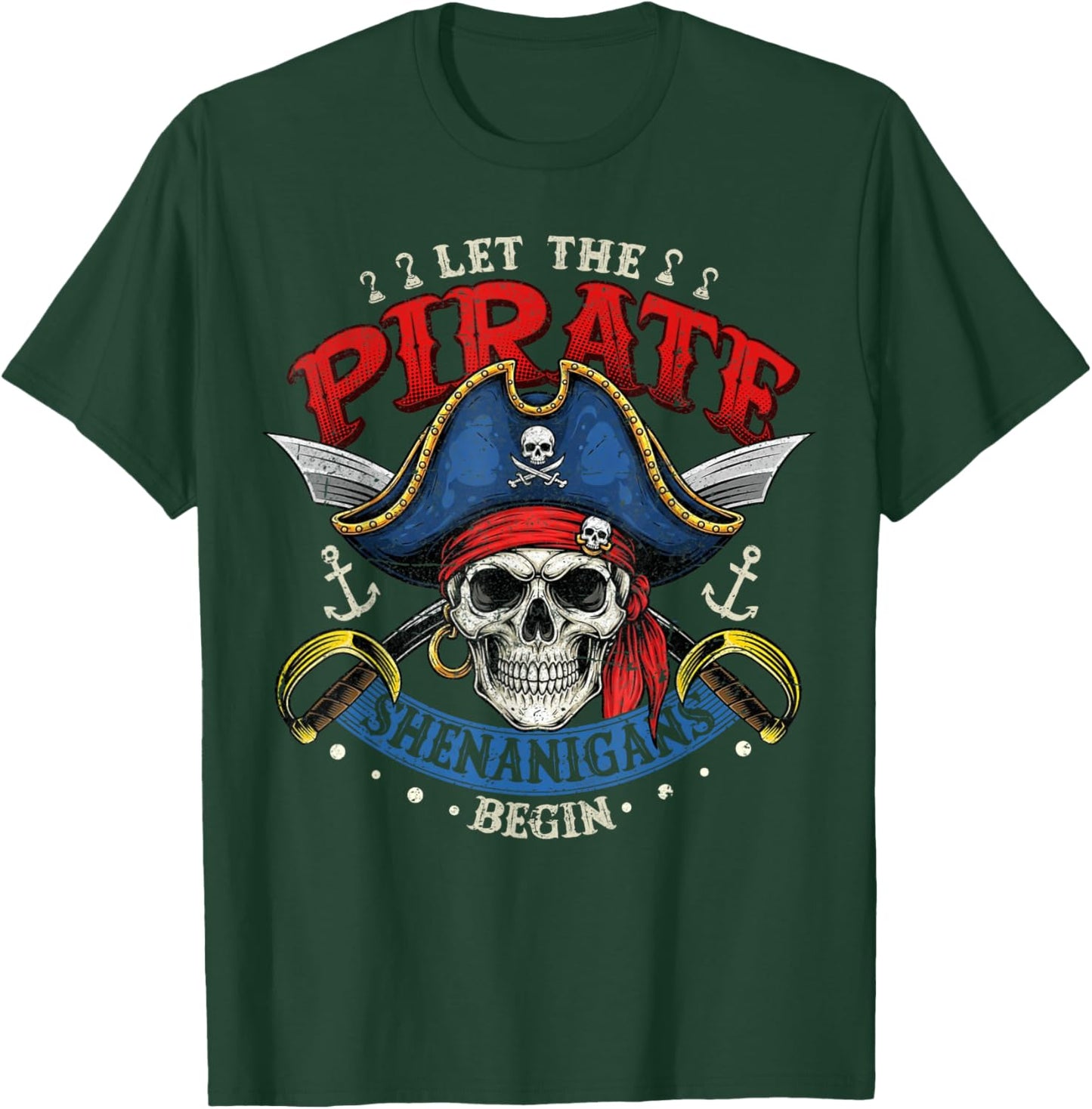 Halloween Shirt Funny Skull Let The Pirate Shenanigans Begin T-Shirt - T-Shirt | Forest