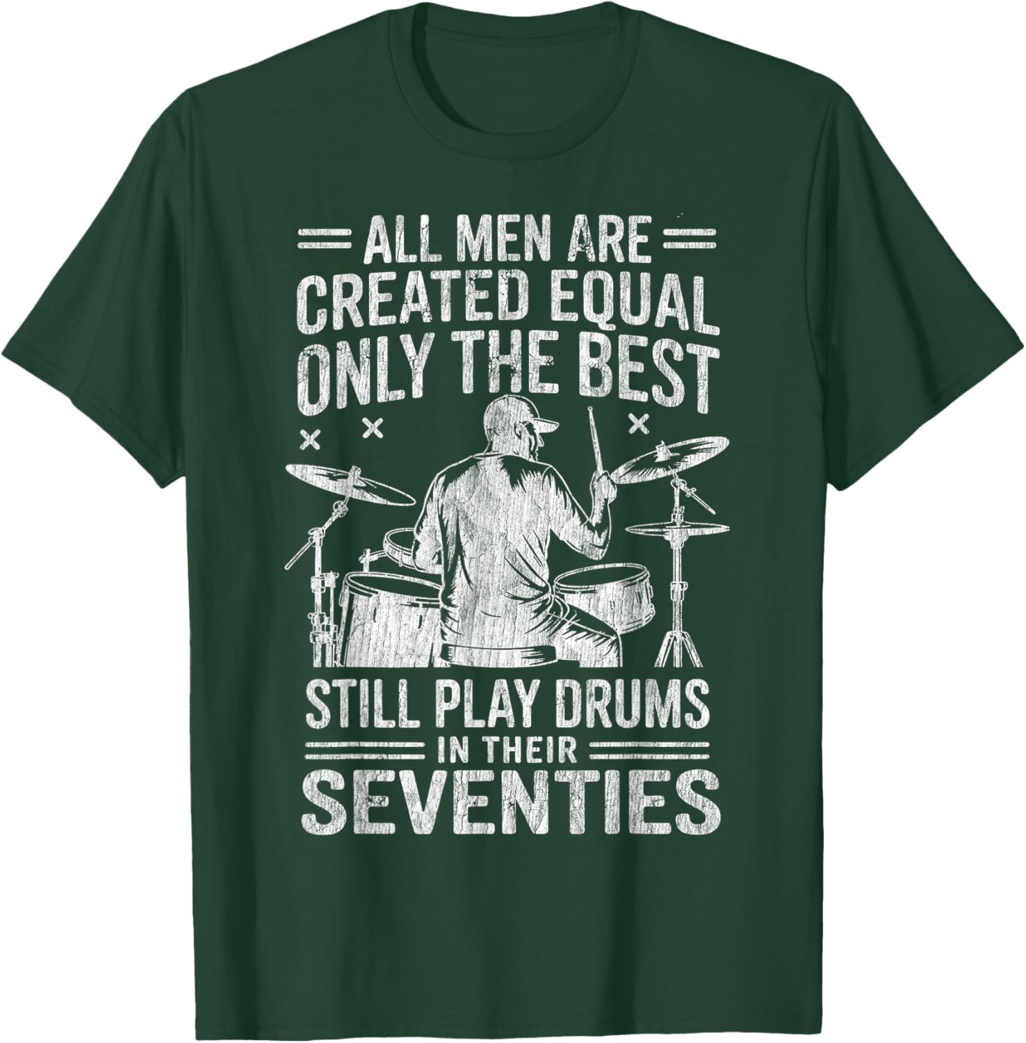 The Best Still Play Drums in Their Seventies Drummers Retro T-Shirt - T-Shirt | Forest