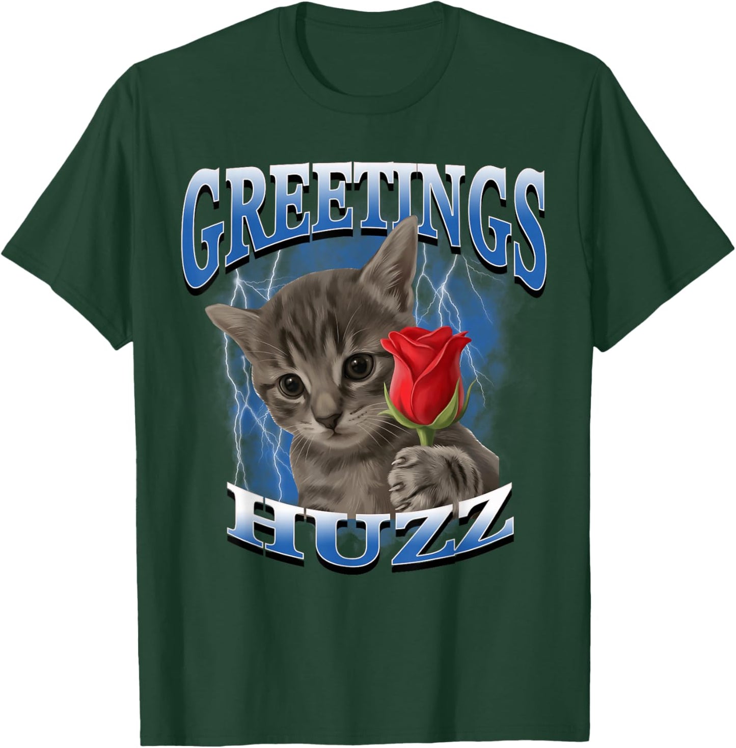 Cat Meme Silly Cat Greetings Huzz Funny Rose Flower T-Shirt - T-Shirt | Forest