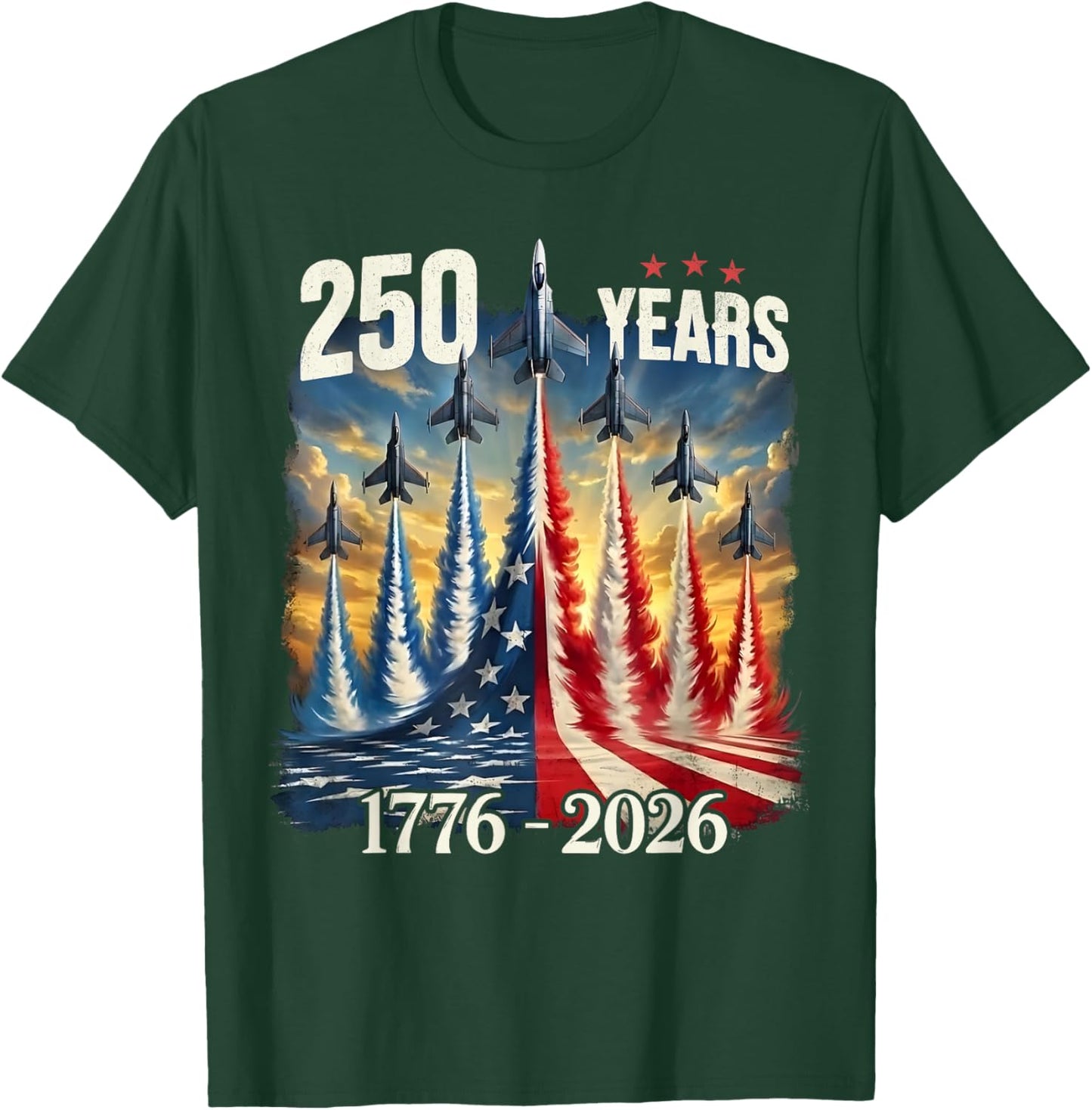 250 Years 1776-2026 Fighter Jets USA Flag 250th Birthday T-Shirt - T-Shirt | Forest