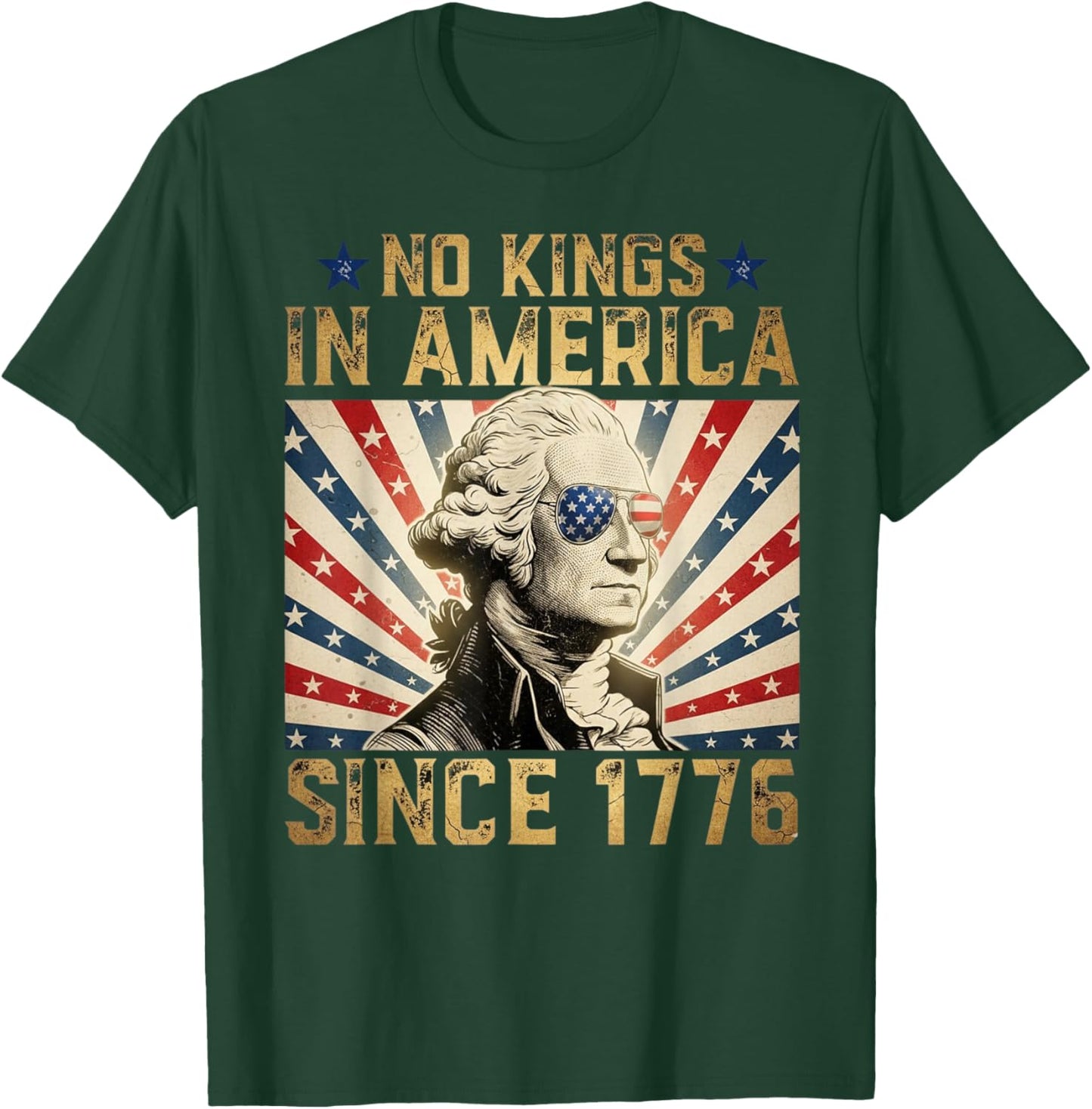 Funny Protesting No Kings in America Since 1776 T-Shirt - T-Shirt | Forest