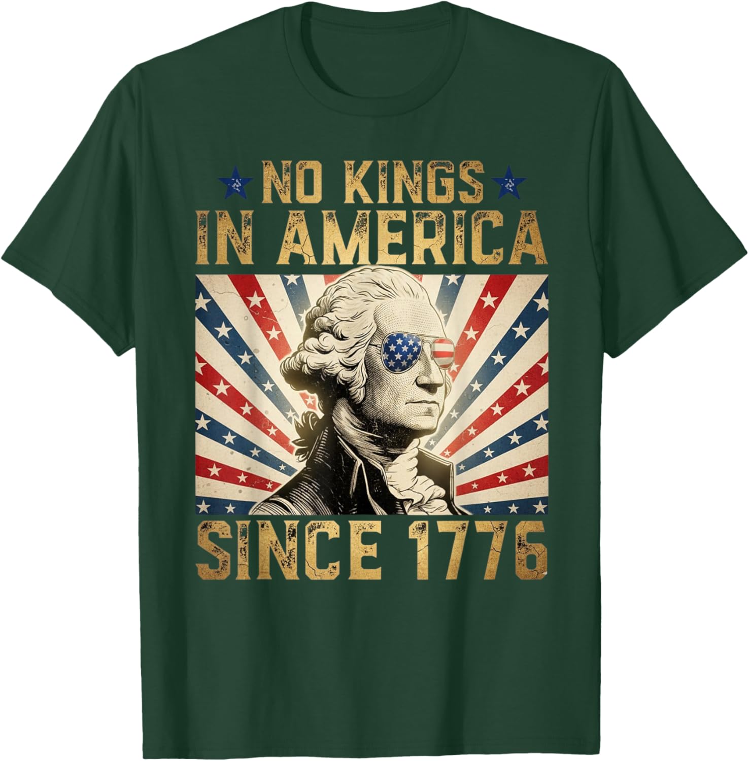Funny Protesting No Kings in America Since 1776 T-Shirt - T-Shirt | Forest