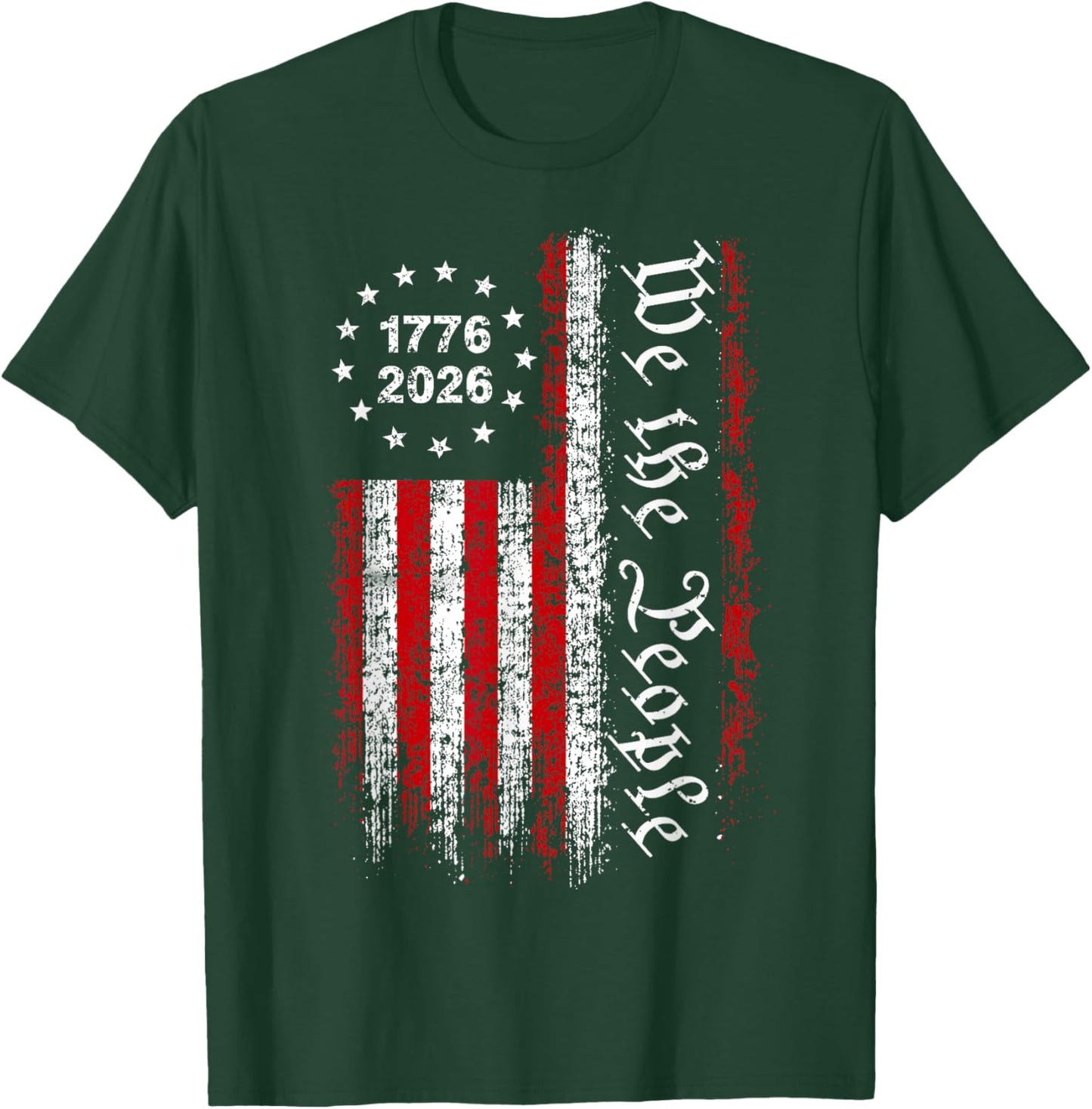 250 Years America Anniversary 1776 2026 4th of July US Flag T-Shirt - T-Shirt | Forest
