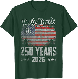 250 Years 1776 2026 250th Birthday USA Flag We The People T-Shirt - T-Shirt | Forest