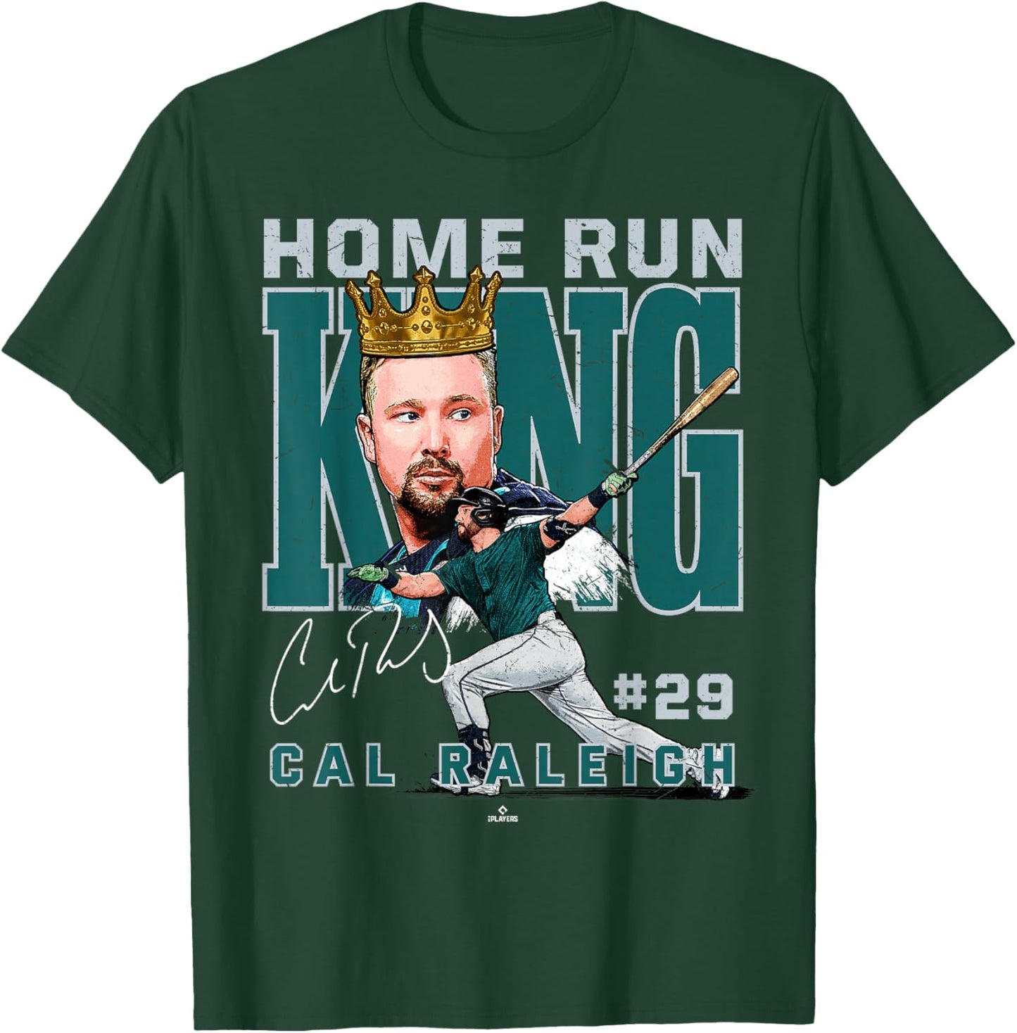 Home Run King Cal Raleigh Seattle Baseball MLBPA T-Shirt - T-Shirt | Forest