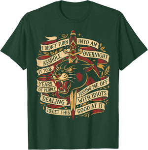 Grumpy I Didn't Turn Into an Asshole Overnight Retro T-Shirt - T-Shirt | Forest