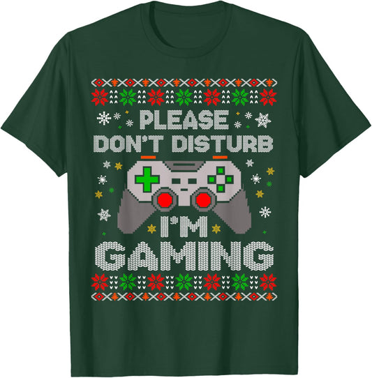 Don't Disturb I'm Gaming Christmas Ugly Sweater Gamer Meme T-Shirt - T-Shirt | Forest