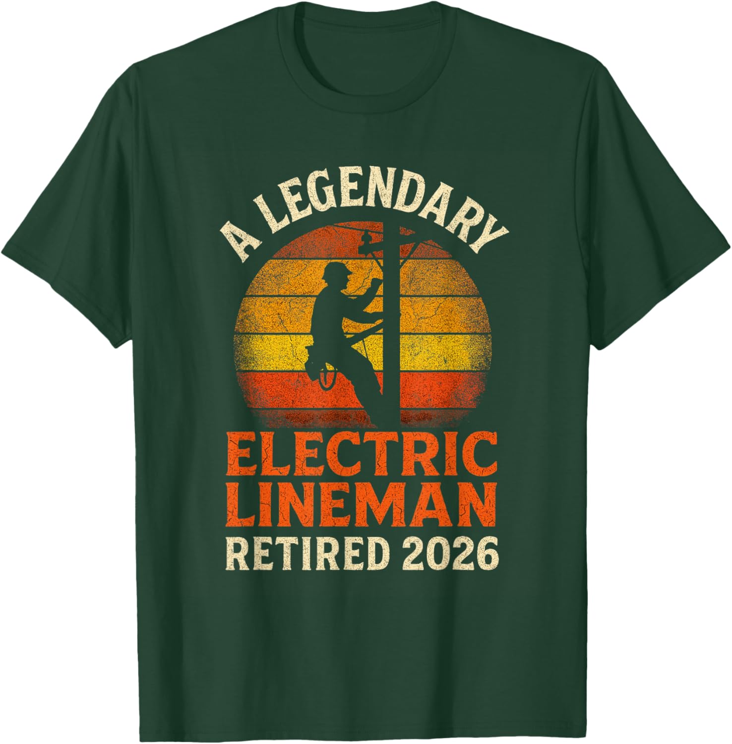 Electric Lineman Legendary Retired 2026 Vintage Retirement T-Shirt - T-Shirt | Forest